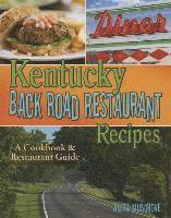 bokomslag Kentucky Back Road Restaurant Recipes: A Cookbook & Restaurant Guide