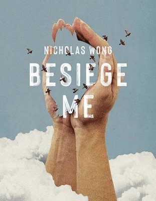 Nicholas Wong - Besiege Me, Häftad