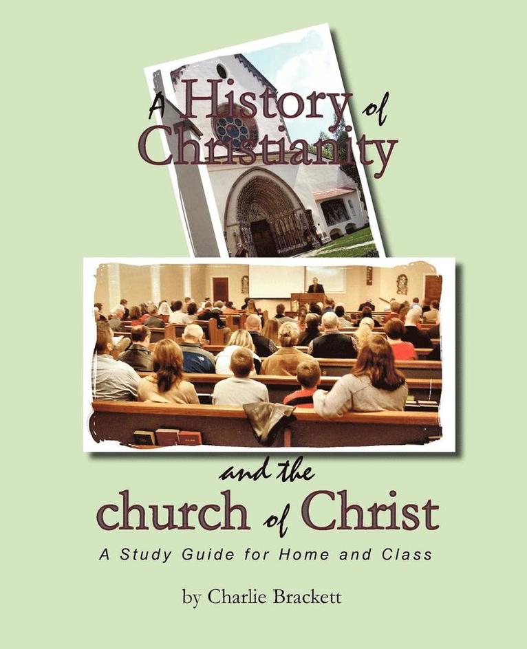 History of Christianity and the Church of Christ