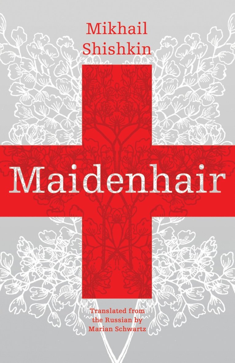 Mikhail Shishkin - Maidenhair, Häftad