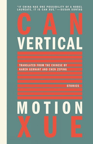 Can Xue - Vertical Motion, Häftad