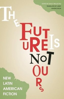 The Future Is Not Ours 1