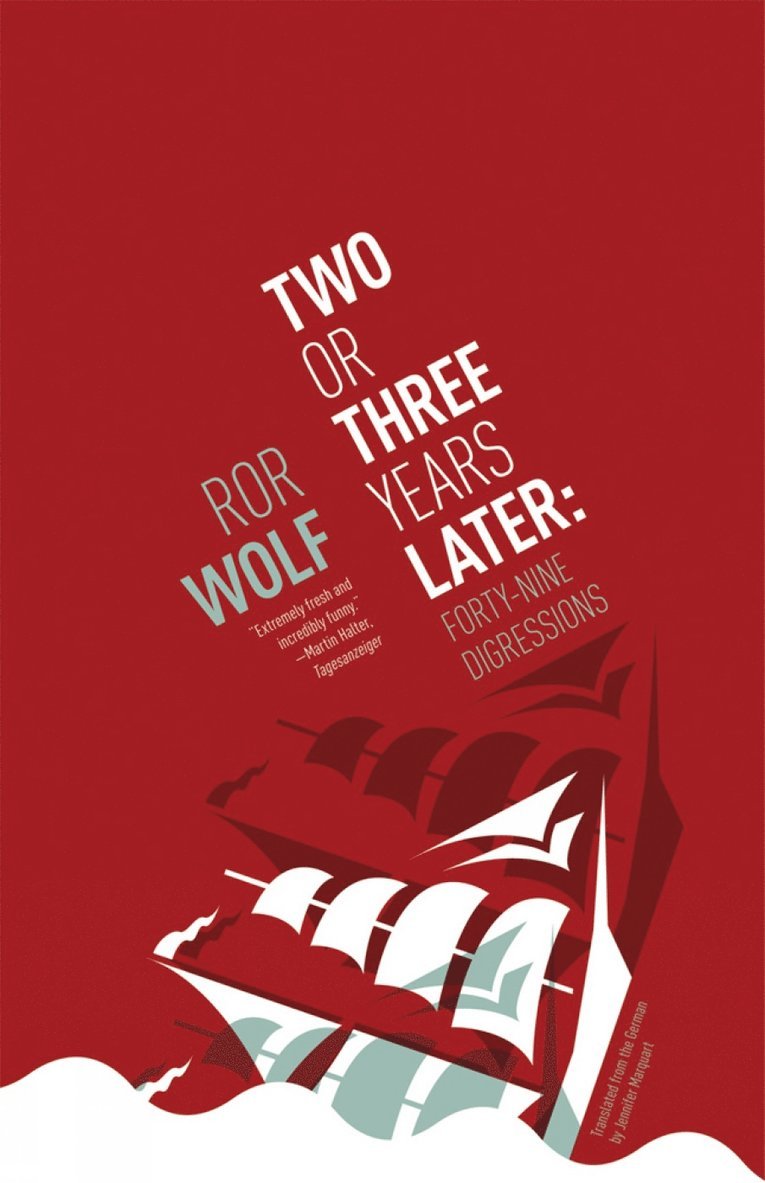 Ror Wolf - Two or Three Years Later, Häftad