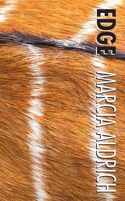 Marcia Aldrich - Edge, Häftad