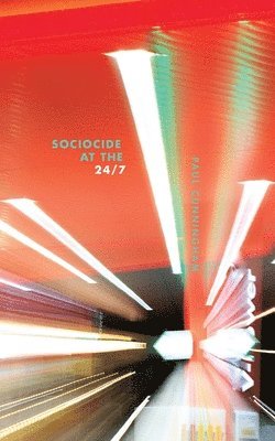 Paul Cunningham - Sociocide at the 24/7, Häftad