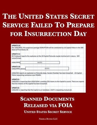 bokomslag The United States Secret Service Failed To Prepare for Insurrection Day