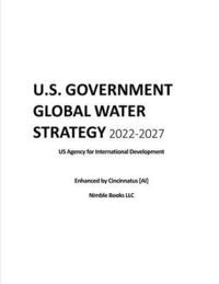 bokomslag U.S. Government Global Water Strategy 2022-2027