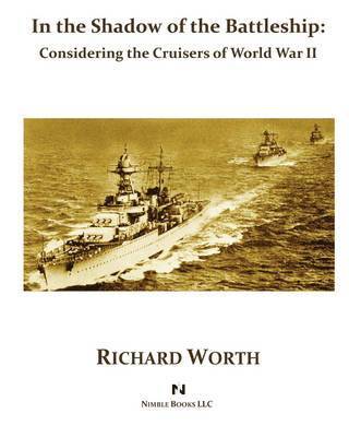 Richard Worth - In the Shadow of the Battleship, Häftad