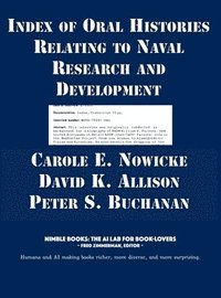 bokomslag Index of Oral Histories Relating to Naval Research and Development