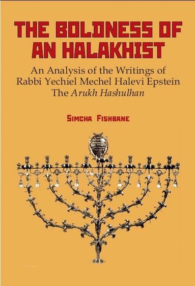 Simcha Fishbane - Boldness of a Halakhist, Inbunden