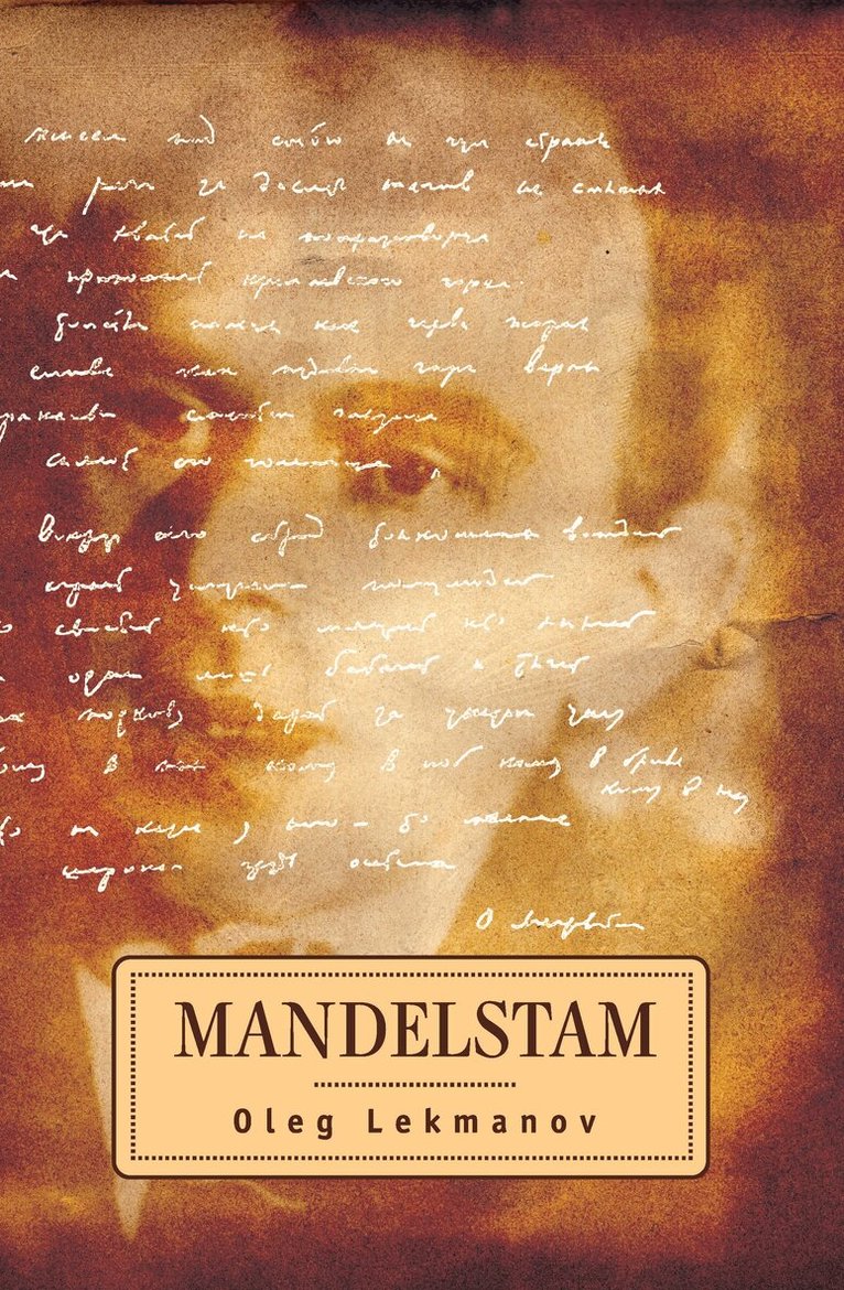 Oleg Lekmanov - Mandelstam, Inbunden