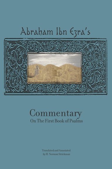 Abraham Ibn Ezra - Rabbi Abraham Ibn Ezra's Commentary on the First Book of Psalms, Inbunden