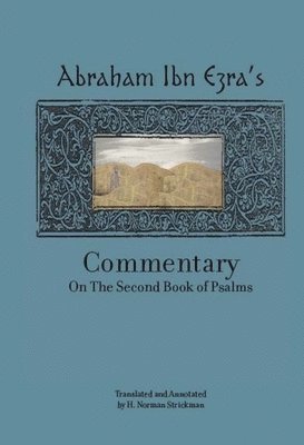 Rabbi Abraham Ibn Ezra's Commentary on the Second Book of Psalms 1