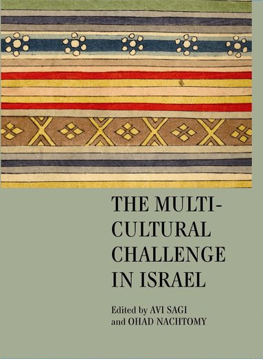 Avi Sagi, Ohad Nachtomy - Multicultural Challenge in Israel, Inbunden
