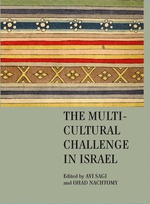 The Multicultural Challenge in Israel 1