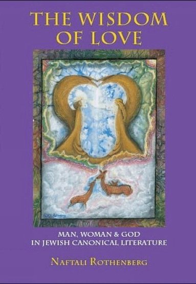 Naftali Rothenberg - Wisdom of Love, Häftad