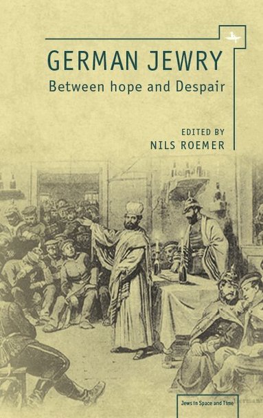 Nils Roemer - German Jewry, Inbunden
