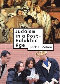 bokomslag Judaism in a Post-Halakhic Age