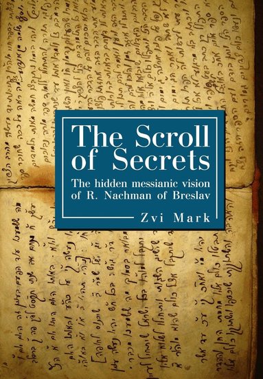 Zvi Mark - Scroll of Secrets, Inbunden