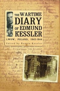 bokomslag The Wartime Diary Of Edmund Kessler