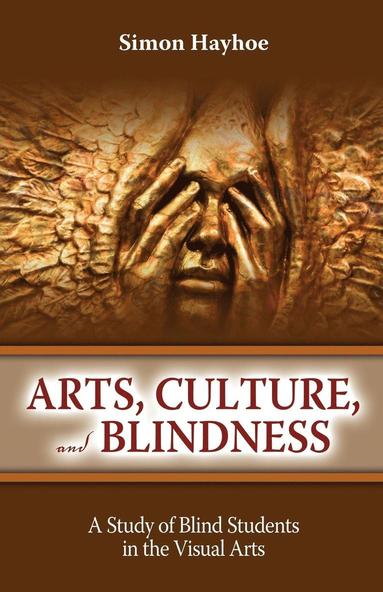 bokomslag Arts, Culture, and Blindness