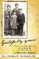 bokomslag Gratefully Yours, From Nazi Untermensch to a Patch in the Rose Garden