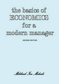 bokomslag The Basics of Economics for a Modern Manager Second Edition