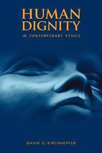 bokomslag Human Dignity in Contemporary Ethics