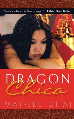 May-lee Chai, May-Lee Chai - Dragon Chica, Häftad