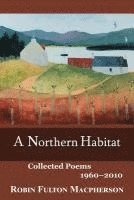 Robin Fulton, Robin Fulton MacPherson, Robin Fulton Macpherson, Mariela Griffor - A Northern Habitat, Häftad