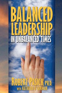 bokomslag Balanced Leadership in Unbalanced Times