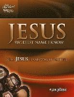 bokomslag Jesus -- Sweetest Name I Know: Who Jesus is and Why it Matters