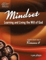 Sweeter Than Chocolate! Mindset: Learning and Living the Will of God -- An Inductive Study of Romans 8 1