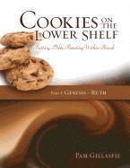 bokomslag Cookies on the Lower Shelf: Putting Bible Reading Within Reach Part 1 (Genesis - Ruth)