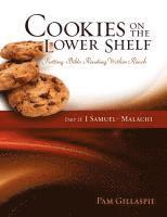bokomslag Cookies on the Lower Shelf: Putting Bible Reading Within Reach Part 2 (1 Samuel - Malachi)