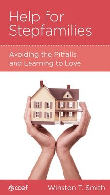 bokomslag Help for Stepfamilies: Avoiding the Pitfalls and Learning to Love