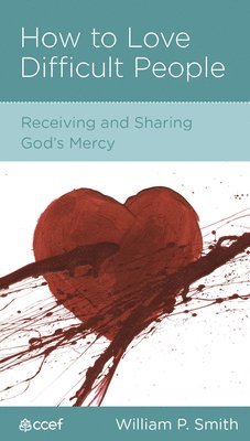 How to Love Difficult People