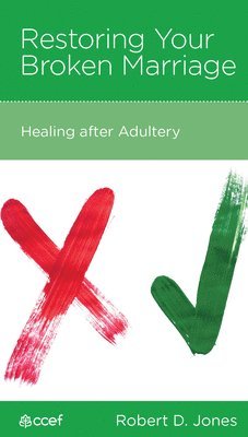Robert D Jones - Restoring Your Broken Marriage, Häftad