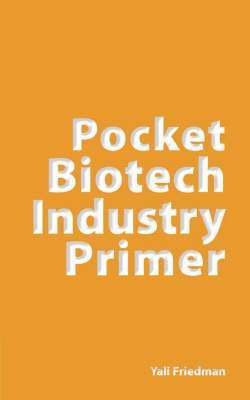 Pocket Biotech Industry Primer 1