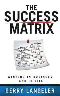 Gerry Langeler - Success Matrix, Häftad. Tillgänglighet: Lägg i varukorg