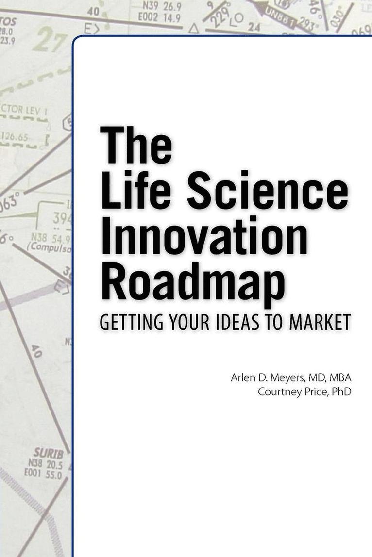 The Life Science Innovation Roadmap 1