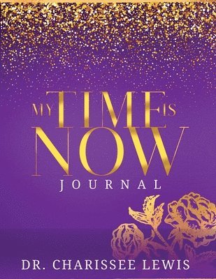 Charissee Lewis, Dr Charissee Lewis - My Time Is Now, Häftad