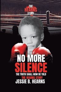 bokomslag Hearns Story! No More Silence