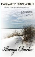 Margaret P. Cunningham - Always Charlie, Häftad