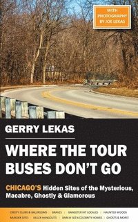 bokomslag Where the Tour Buses Don't Go