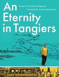 bokomslag An Eternity in Tangiers
