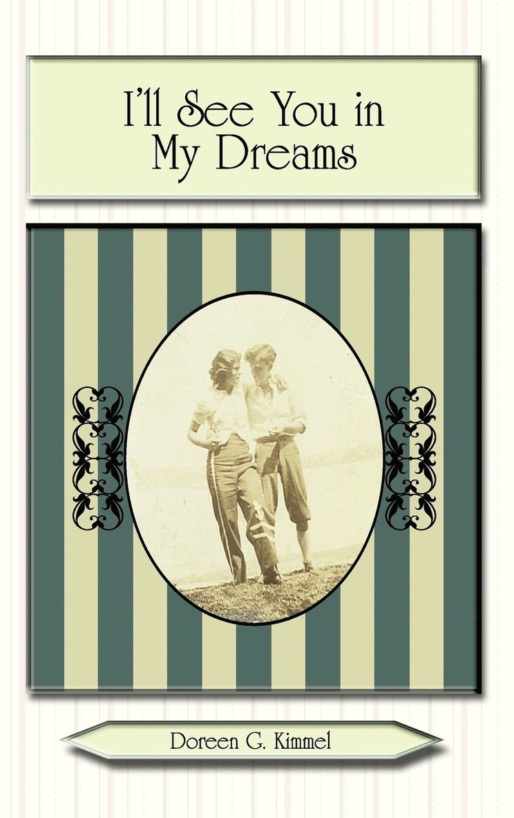 Doreen Kimmel - I'll See You in My Dreams, Inbunden