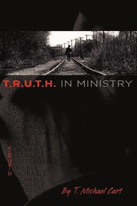 bokomslag T.R.U.T.H. in Ministry