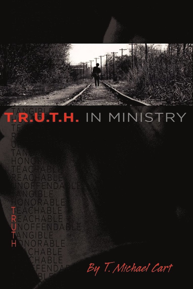 T.R.U.T.H. in Ministry 1