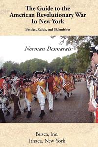 bokomslag The Guide to the American Revolutionary War in New York